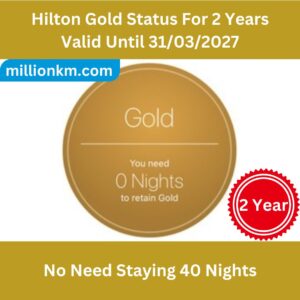 A-Hilton Honors Gold Status 2 Years Directly Through 31/03/2027, No Need Staying 40 Nights