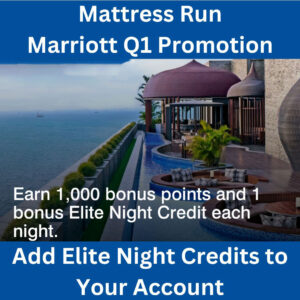 A-Marriott Mattress Run: Fast-Track Your Elite Status with Double Elite Nights Credits and Bonus 1000 Points in Marriott Q1 Promotion 2025